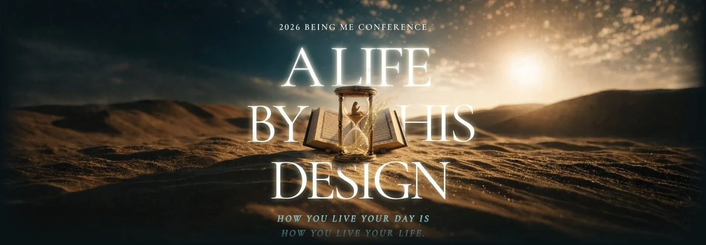 A Life by His Design — the 2026 Being ME Conference. An hourglass standing on an open Qur'an in sunlit dunes. Save the date, 10 · 25 · 26.